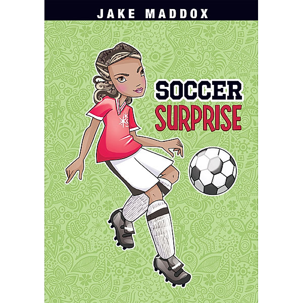 Jake Maddox Girl Sports Stories: Soccer Surprise, Jake Maddox