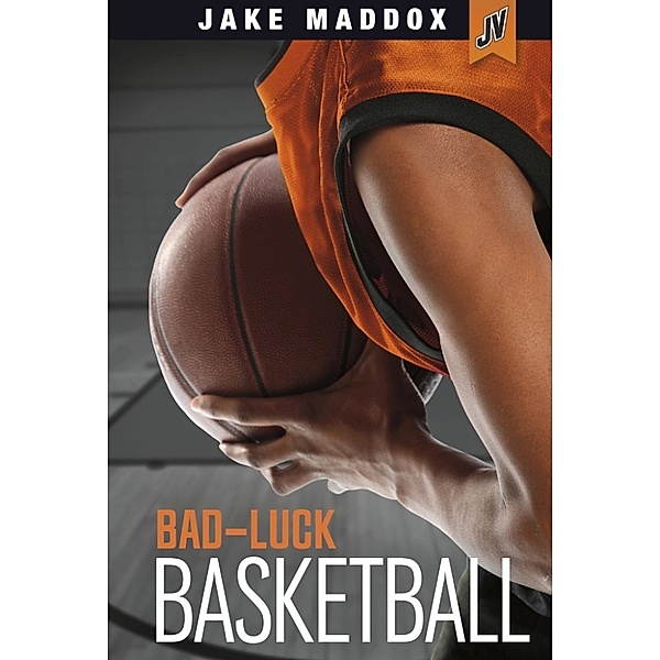 Jake Maddox JV: Bad-Luck Basketball, Jake Maddox