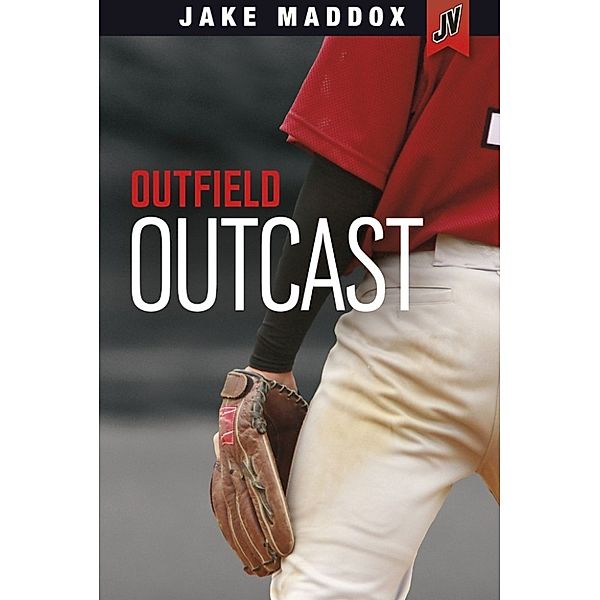 Jake Maddox JV: Outfield Outcast, Jake Maddox