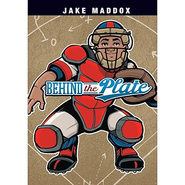 Jake Maddox Sports Stories: Behind the Plate, Jake Maddox