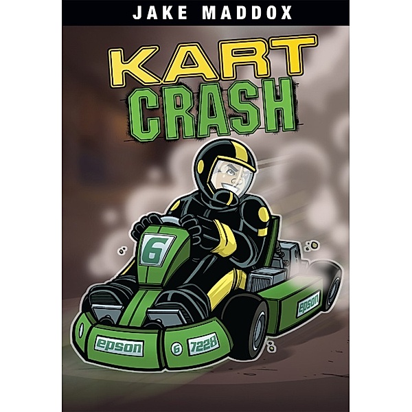 Jake Maddox Sports Stories: Kart Crash, Jake Maddox