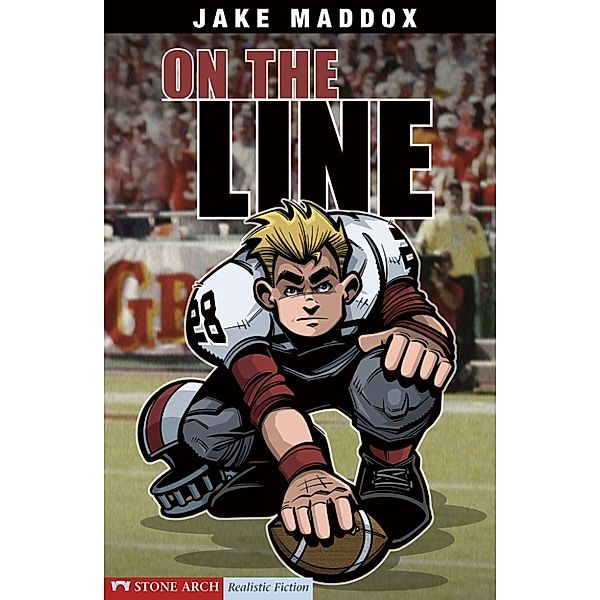 Jake Maddox Sports Stories: On the Line, Jake Maddox