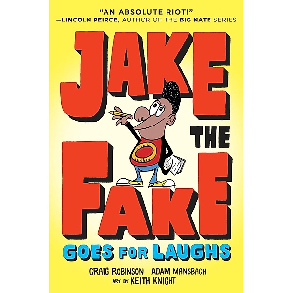 Jake the Fake Goes for Laughs / Jake the Fake Bd.2, Craig Robinson, Adam Mansbach