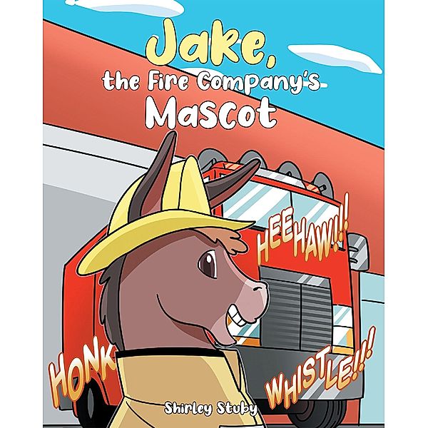 Jake, The Fire Company's Mascot, Shirley Stuby