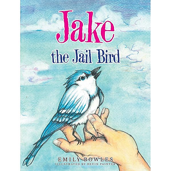 Jake the Jail Bird, Emily Bowles