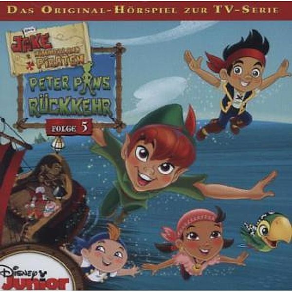 Jake und die Nimmerland Piraten, 1 Audio-CD, Walt Disney