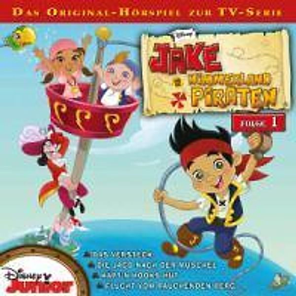 Jake und die Nimmerland Piraten, 1 Audio-CD, Walt Disney