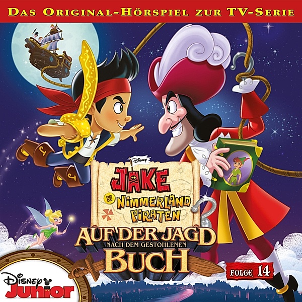Jake und die Nimmerland Piraten Hörspiel - 14 - 14: Auf der Jagd nach dem gestohlenen Buch (Teil 1 & 2) (Disney TV-Serie)