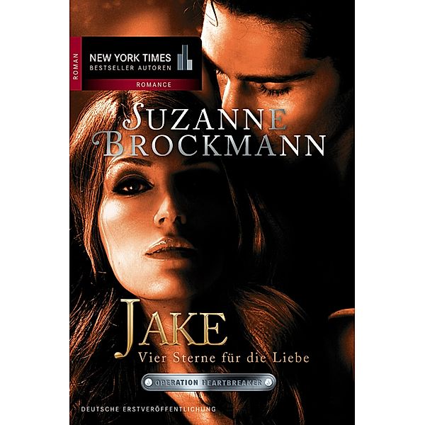 Jake - Vier Sterne für die Liebe / Operation Heartbreaker Bd.7, Suzanne Brockmann