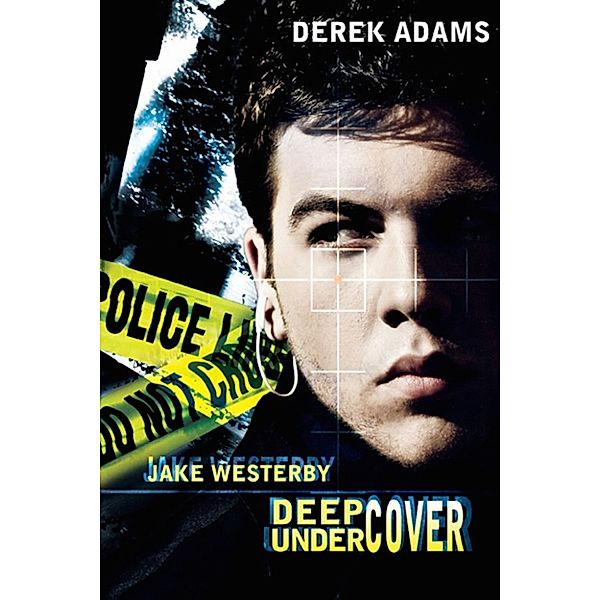 Jake Westerby Deep Undercover, Derek Adams