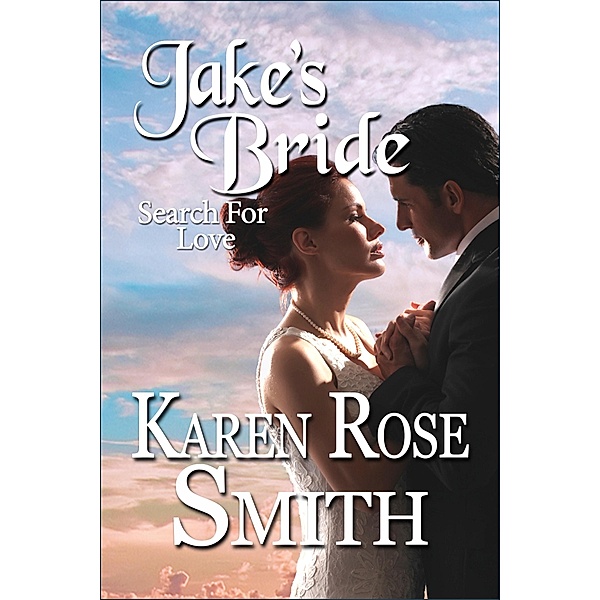 Jake's Bride / Karen Rose Smith, Karen Rose Smith