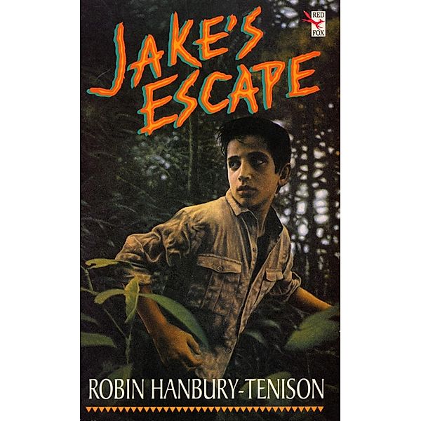 Jake's Escape, Robin Hanbury-Tenison