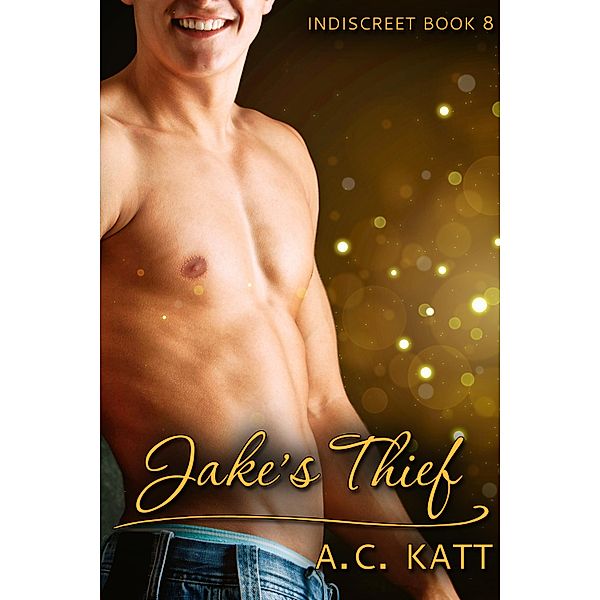 Jake's Thief / JMS Books LLC, A. C. Katt