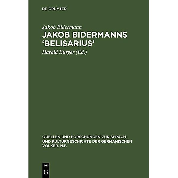 Jakob Bidermanns 'Belisarius' / Quellen und Forschungen zur Sprach- und Kulturgeschichte der germanischen Völker. N.F. Bd.19, Jakob Bidermann