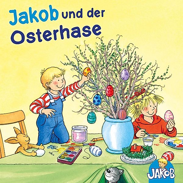 Jakob, der kleine Bruder von Conni - Jakob und der Osterhase (Jakob, der kleine Bruder von Conni), Sandra Grimm