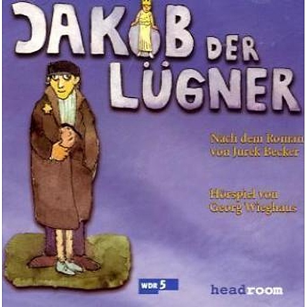 Jakob der Lügner, 1 Audio-CD, Georg Wieghaus, Jurek Becker