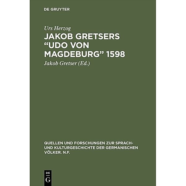 Jakob Gretsers Udo von Magdeburg 1598, Urs Herzog