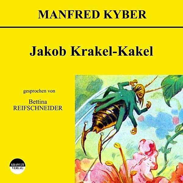 Jakob Krakel-Kakel, Manfred Kyber