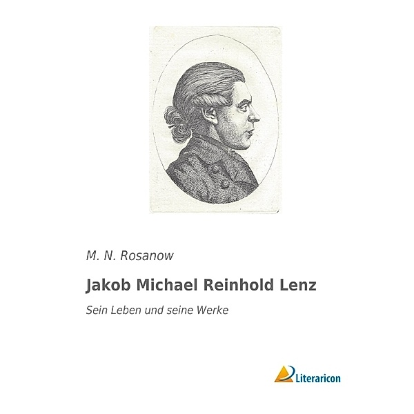 Jakob Michael Reinhold Lenz, M. N. Rosanow
