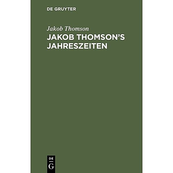 Jakob Thomson's Jahreszeiten, Jakob Thomson