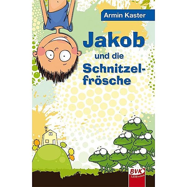 Jakob und die Schnitzelfrösche, Armin Kaster