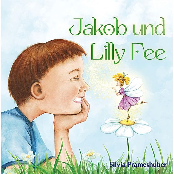 Jakob und Lilly Fee, Silvia Prameshuber