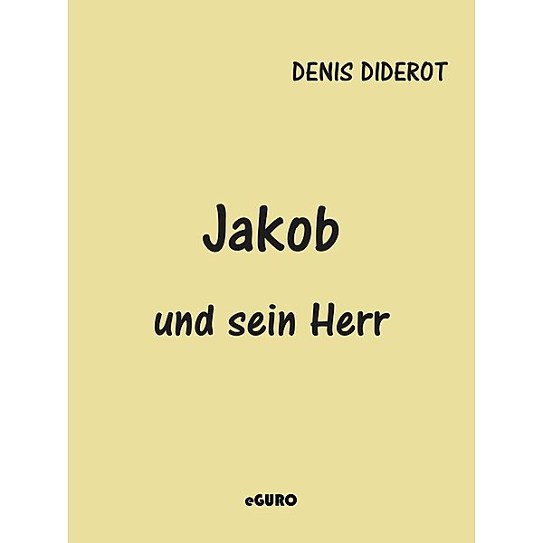 Jakob und sein Herr, Denis Diderot