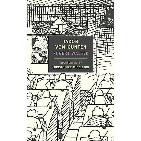 Jakob von Gunten, Robert Walser