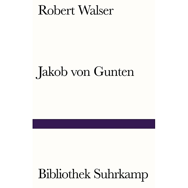 Jakob von Gunten, Robert Walser
