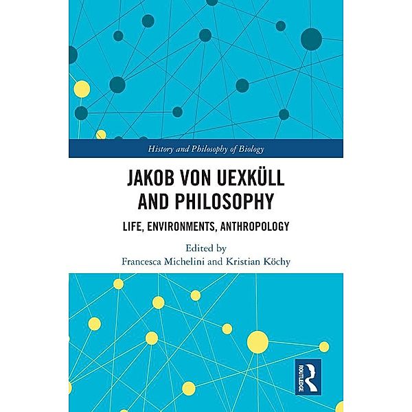 Jakob von Uexküll and Philosophy