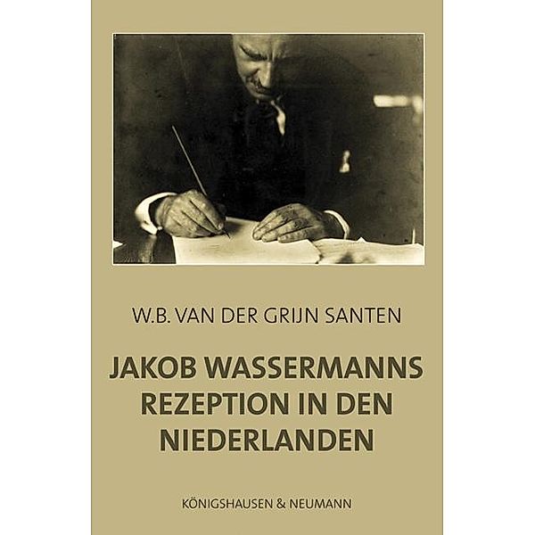 Jakob Wassermanns Rezeption in den Niederlanden, Wilhelm B. van der Grijn Santen