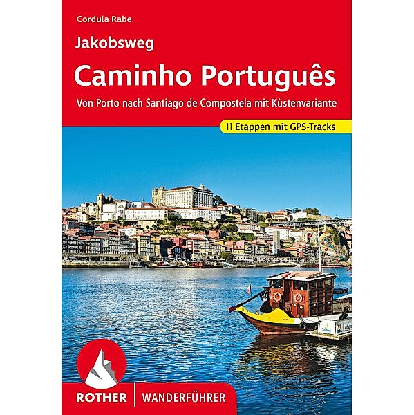 Jakobsweg - Caminho Português, Cordula Rabe