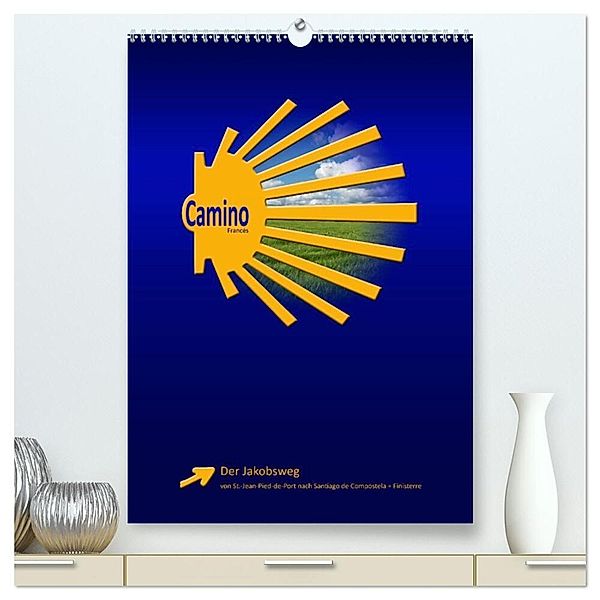 Jakobsweg - Camino Francés (hochwertiger Premium Wandkalender 2024 DIN A2 hoch), Kunstdruck in Hochglanz, Stefan Vossemer