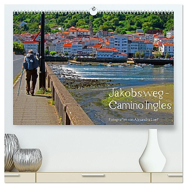 Jakobsweg - Camino Ingles (hochwertiger Premium Wandkalender 2024 DIN A2 quer), Kunstdruck in Hochglanz, Alexandra Luef