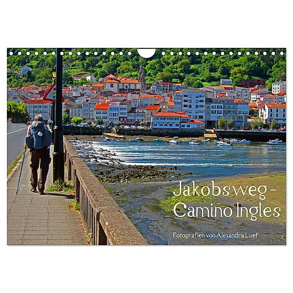 Jakobsweg - Camino Ingles (Wandkalender 2025 DIN A4 quer), CALVENDO Monatskalender, Calvendo, Alexandra Luef