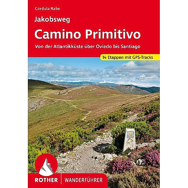 Jakobsweg - Camino Primitivo, Cordula Rabe