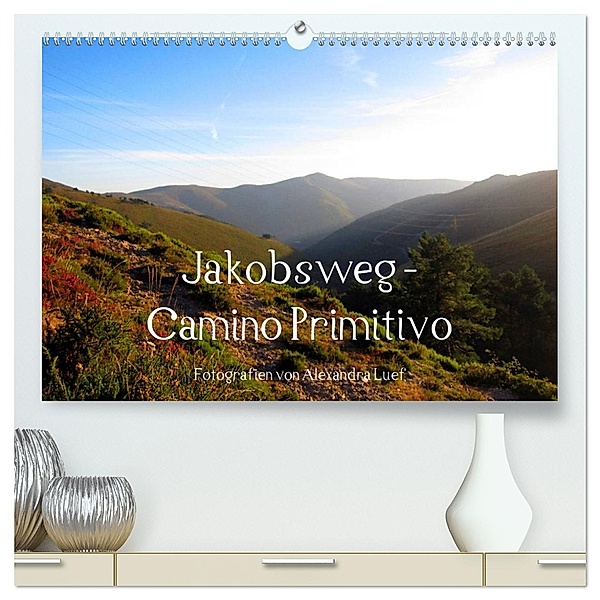 Jakobsweg - Camino Primitivo (hochwertiger Premium Wandkalender 2025 DIN A2 quer), Kunstdruck in Hochglanz, Calvendo, Alexandra Luef