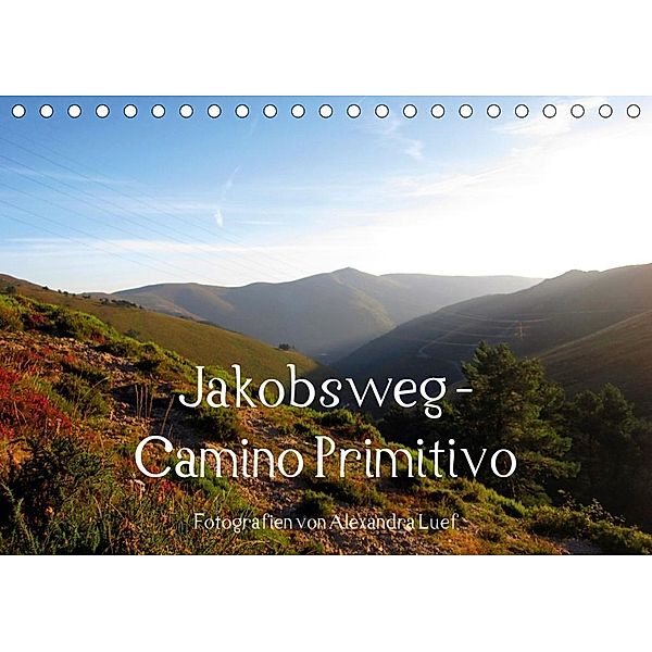 Jakobsweg - Camino Primitivo (Tischkalender 2020 DIN A5 quer), Alexandra Luef