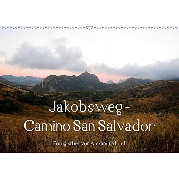 Jakobsweg - Camino San Salvador (Wandkalender 2020 DIN A2 quer), Alexandra Luef