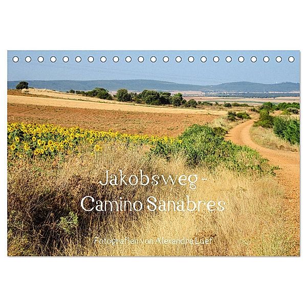Jakobsweg - Camino Sanabres (Tischkalender 2024 DIN A5 quer), CALVENDO Monatskalender, Alexandra Luef