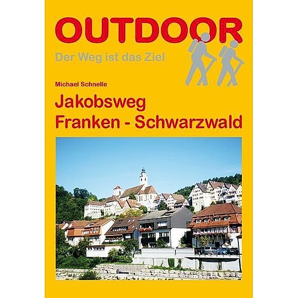 Jakobsweg Franken - Schwarzwald, Michael Schnelle