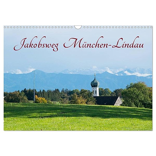 Jakobsweg München-Lindau (Wandkalender 2024 DIN A3 quer), CALVENDO Monatskalender, Andreas Dörfler