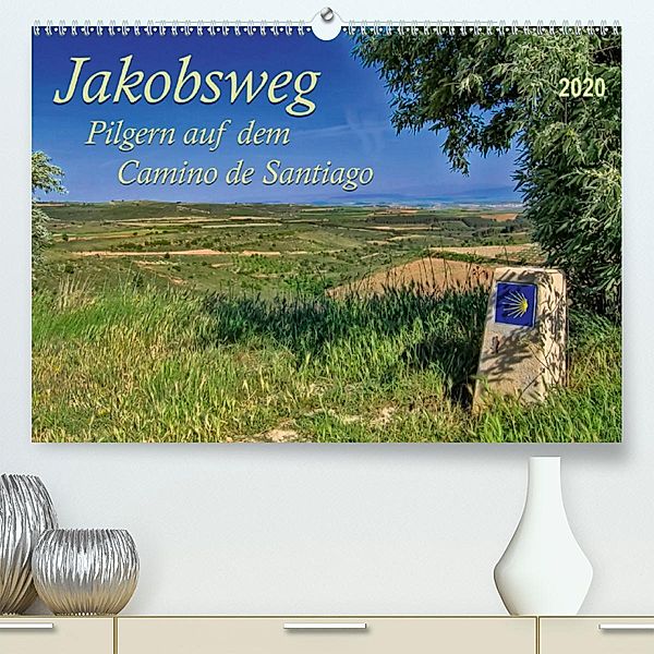 Jakobsweg - pilgern auf dem Camino de Santiago (Premium, hochwertiger DIN A2 Wandkalender 2020, Kunstdruck in Hochglanz), Peter Roder