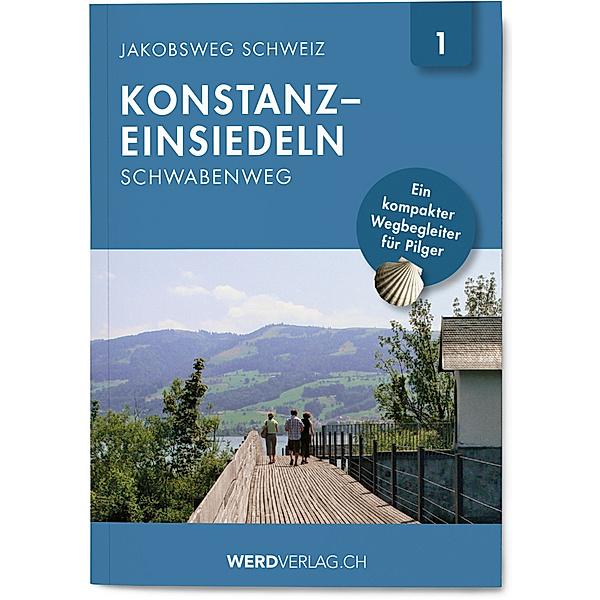Jakobsweg Schweiz.Bd.1 / Regionalführer Jakobsweg Schweiz Bd.1