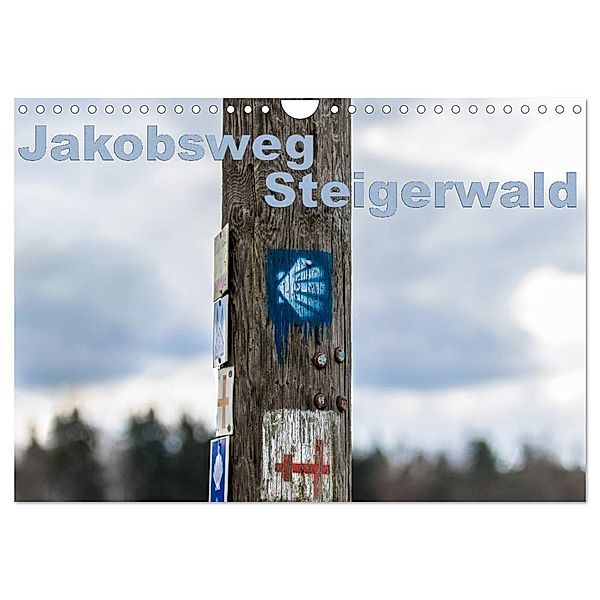 Jakobsweg Steigerwald (Wandkalender 2024 DIN A4 quer), CALVENDO Monatskalender, hans will