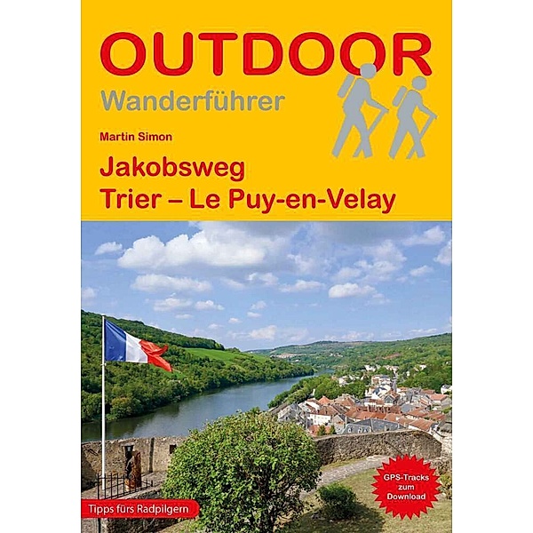 Jakobsweg Trier - Le Puy-en-Velay, Martin Simon