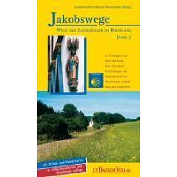 Jakobswege: Bd.2 Wege der Jakobspilger im Rheinland, Karl-Heinz Flinspach, Annette Heusch-Altenstein, Gabriele Harzheim, Heinrich Wipper