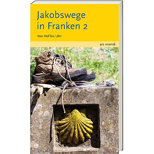 Jakobswege in Franken.Bd.2, Sigrun Arenz, Helwig Arenz
