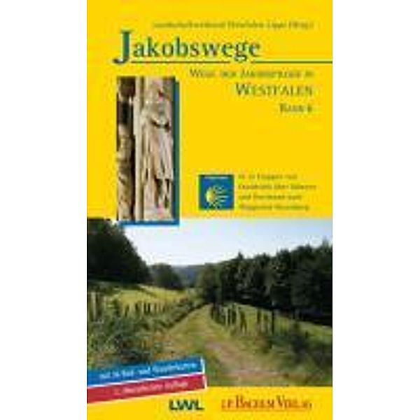 Jakobswege / Jakobswege - Wege der Jakobspilger in Westfalen / Jakobswege