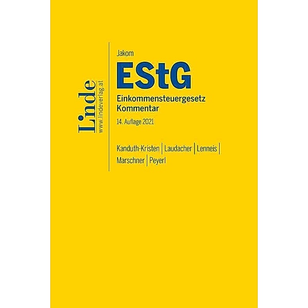 Jakom EStG | Einkommensteuergesetz 2021, Sabine Kanduth-Kristen, Marco Laudacher, Christian Lenneis, Ernst Marschner, Hermann Peyerl